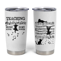 Music Teacher Tumbler Cup Teaching Music Is My Superpower Musicians Funny Cat Music Notes