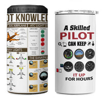 Funny Skilled Pilot 4 in 1 Can Cooler Tumbler Can Keep It Up For Hours Flight Instructor Aviation Enthusiast Gift