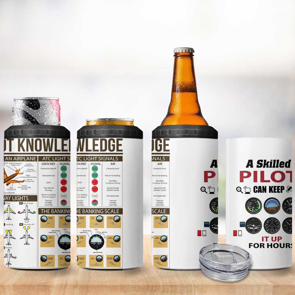 Funny Skilled Pilot 4 in 1 Can Cooler Tumbler Can Keep It Up For Hours Flight Instructor Aviation Enthusiast Gift