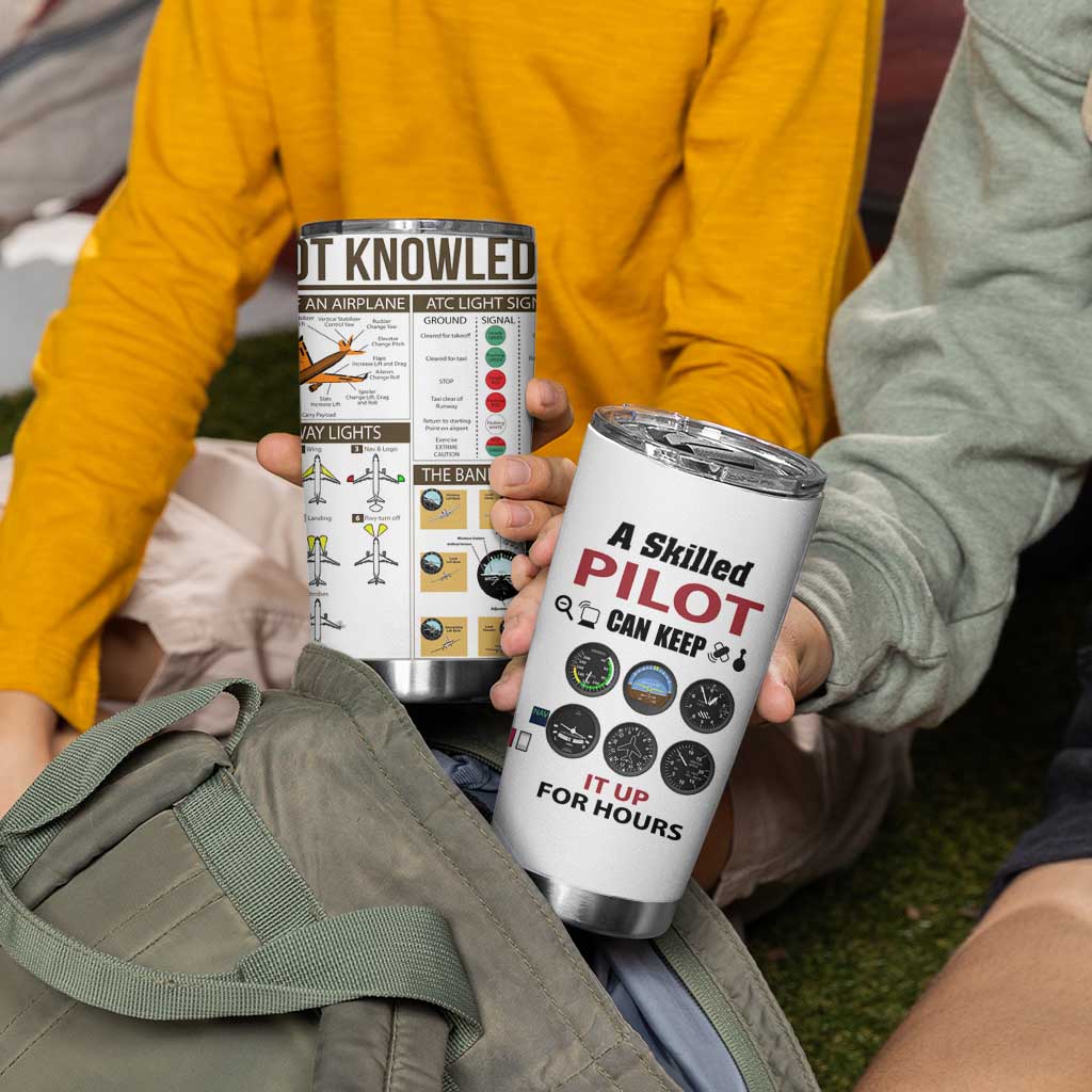 Funny Skilled Pilot Tumbler Cup Can Keep It Up For Hours Flight Instructor Aviation Enthusiast Gift