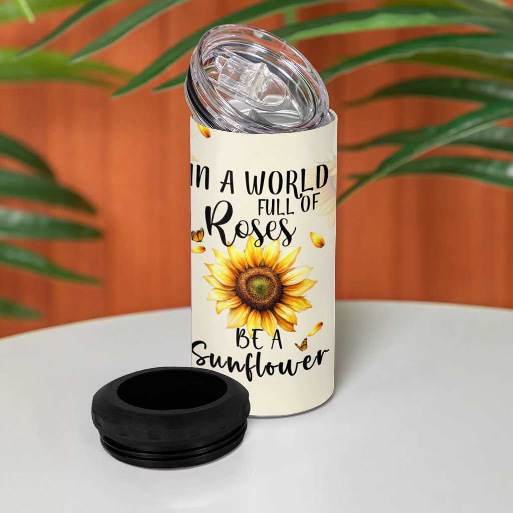 Personalized Sunflower Garden 4 in 1 Can Cooler Tumbler Custom Name In A World Full Of Roses Be A Sunflower Inspirational Gift TB02