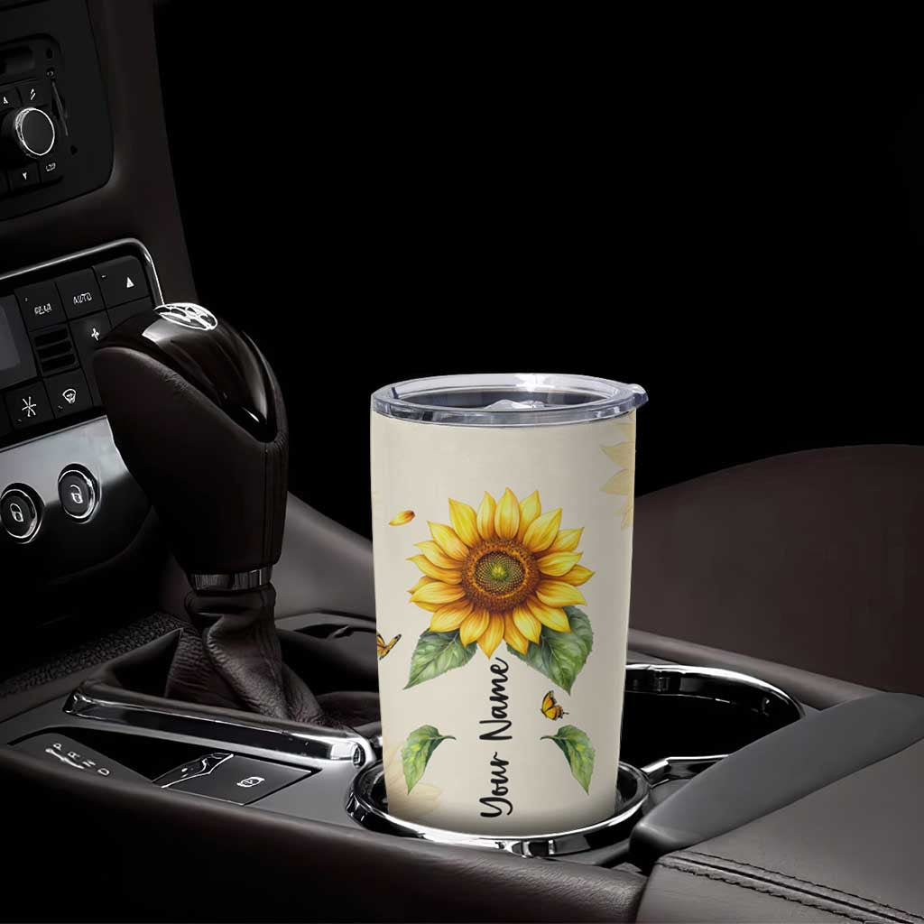 Personalized Sunflower Garden Tumbler Cup Custom Name In A World Full Of Roses Be A Sunflower Inspirational Gift TB02