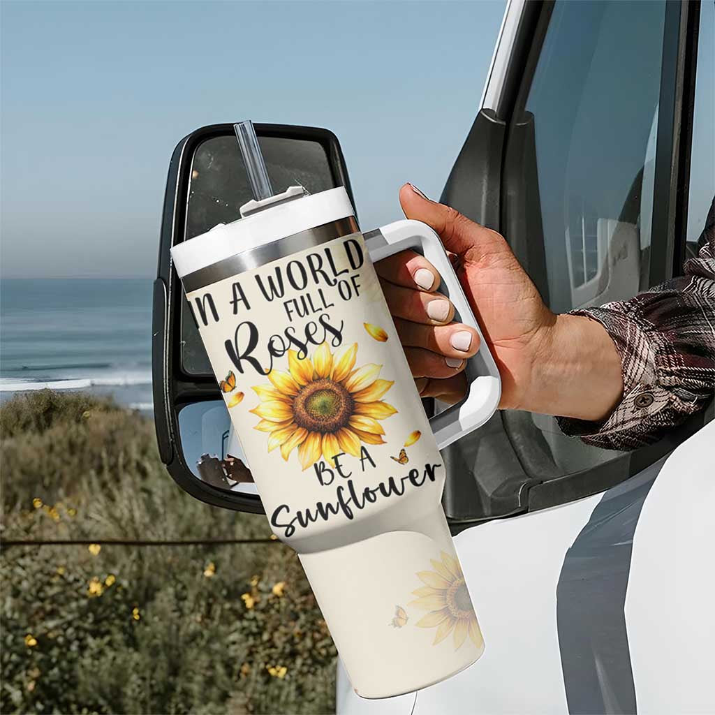 Personalized Sunflower Garden Tumbler With Handle Custom Name In A World Full Of Roses Be A Sunflower Inspirational Gift TB02