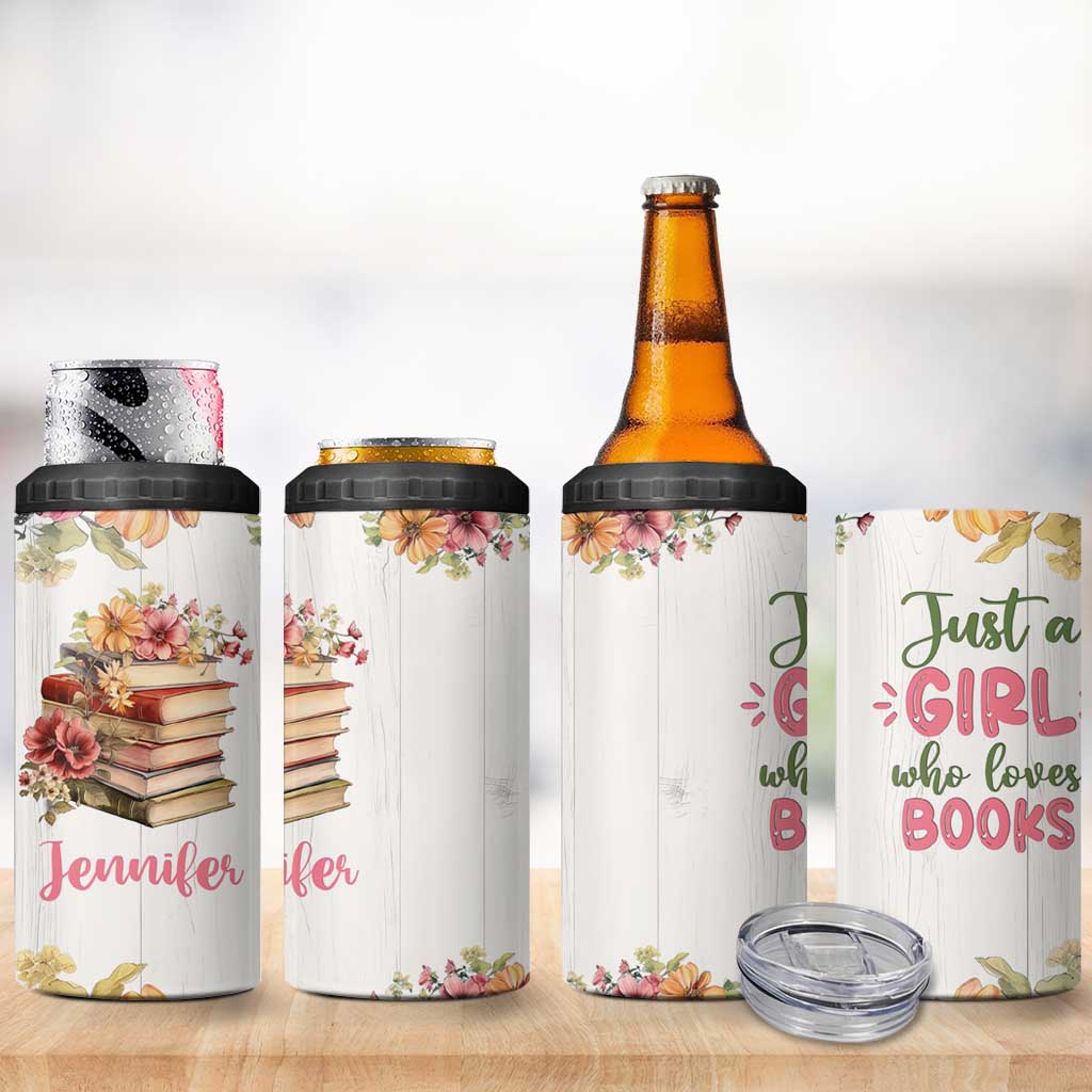 Personalized Book Lover 4 in 1 Can Cooler Tumbler Custom Name Floral Just A Girl Who Loves Books Bibliophile Gift
