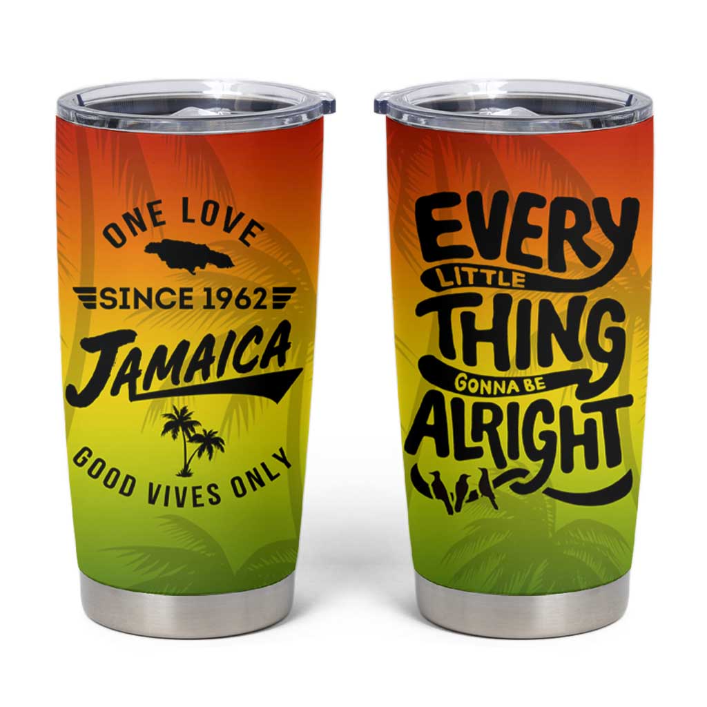 One Love Jamaica Tumbler Cup Every Little Thing Gonna Be Alright Good Vibes Since 1962 - Wonder Print Shop