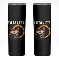 Total Solar Eclipse Skinny Tumbler Funny Cat Totality - Wonder Print Shop
