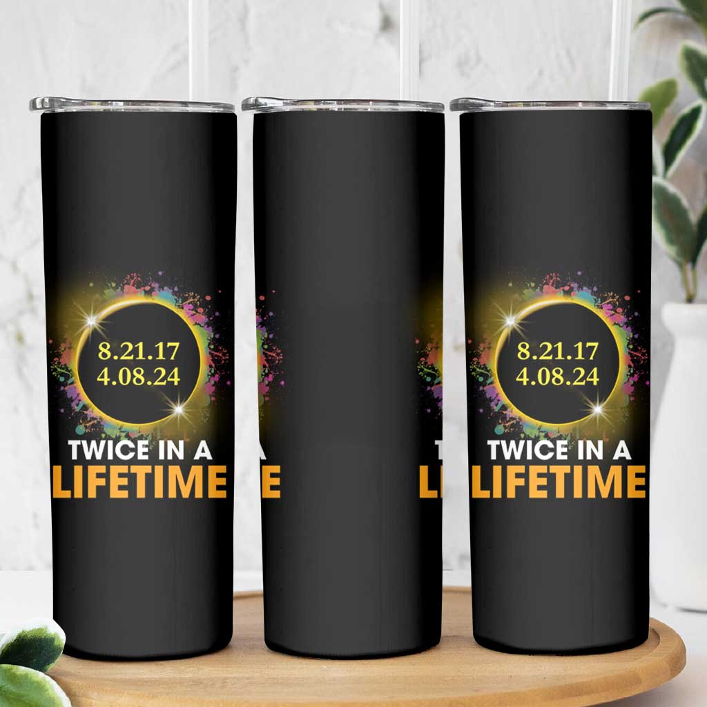 Total Solar Eclipse Skinny Tumbler Twice In A Life Time American Totality 2024 2017 - Wonder Print Shop