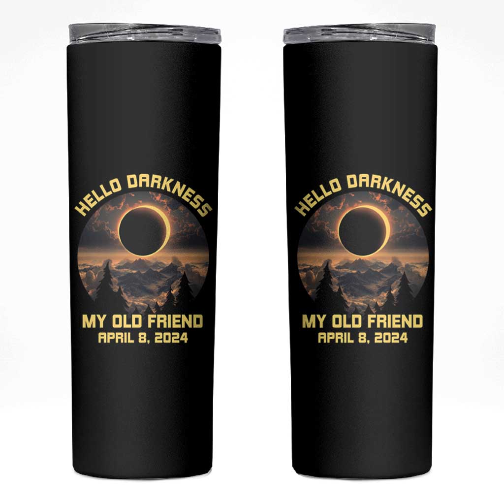 Total Solar Eclipse Skinny Tumbler Hello Darkness My Old Friend April 8 2024 American Totality - Wonder Print Shop