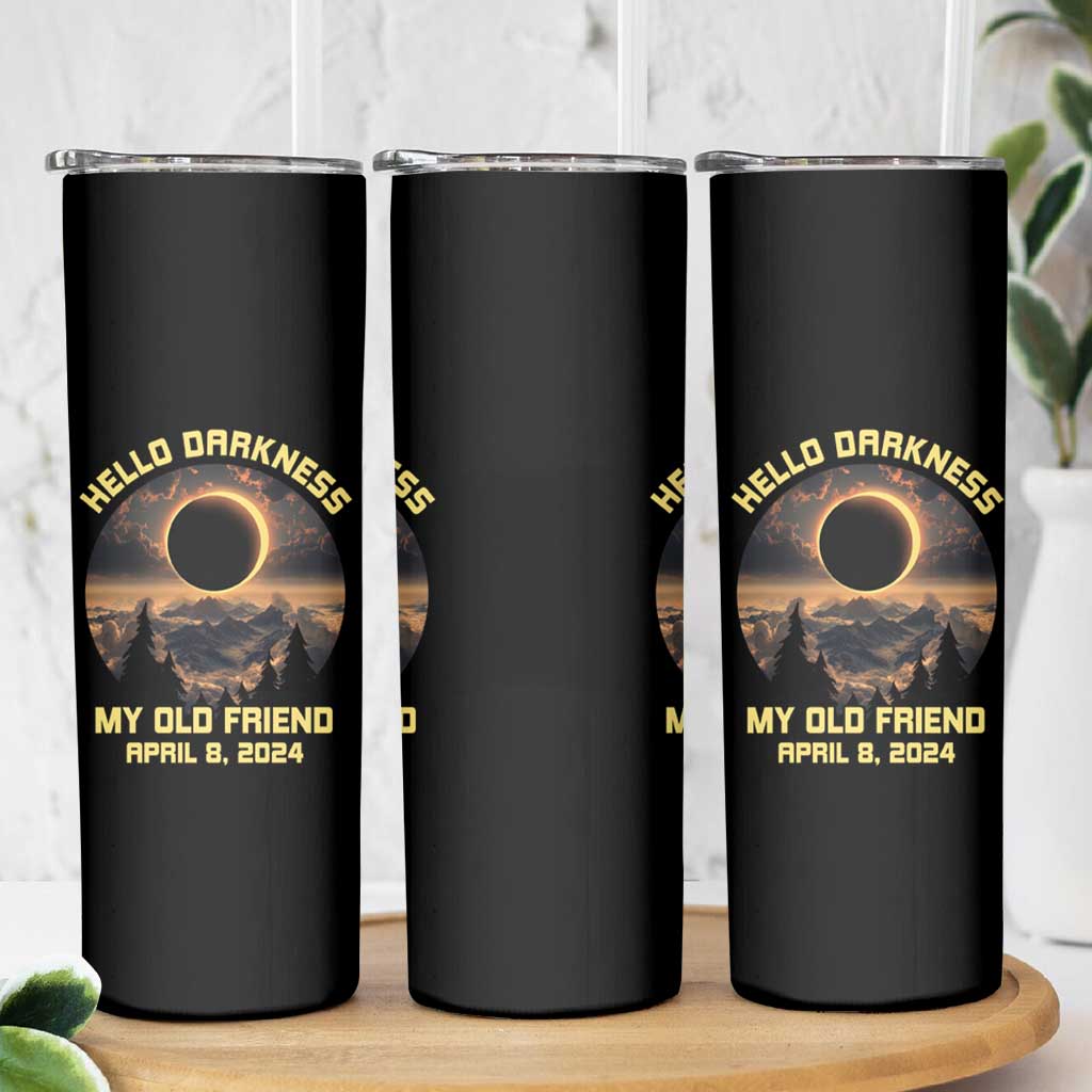 Total Solar Eclipse Skinny Tumbler Hello Darkness My Old Friend April 8 2024 American Totality - Wonder Print Shop