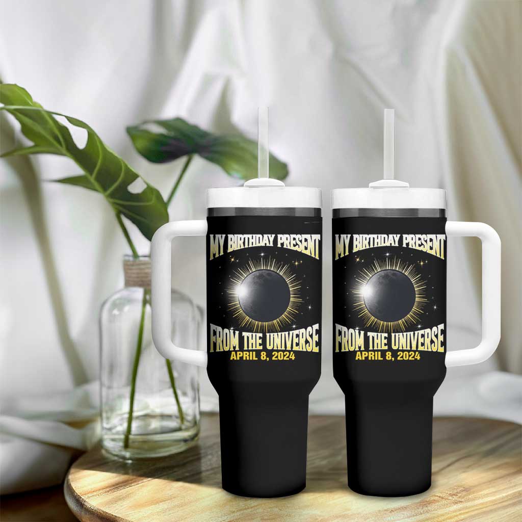 Total Solar Eclipse Tumbler With Handle My Birthday Present From The Universe April 8 2024 - Wonder Print Shop