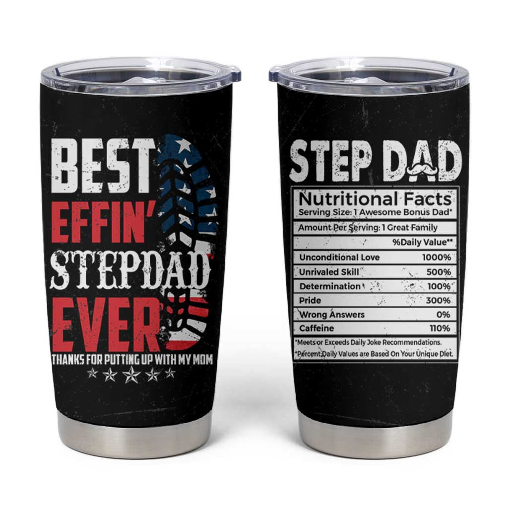 Step Dad Tumbler Cup Best Effin' Stepdad Ever Thanks For Putting Up With My Mom American Flag - Wonder Print Shop