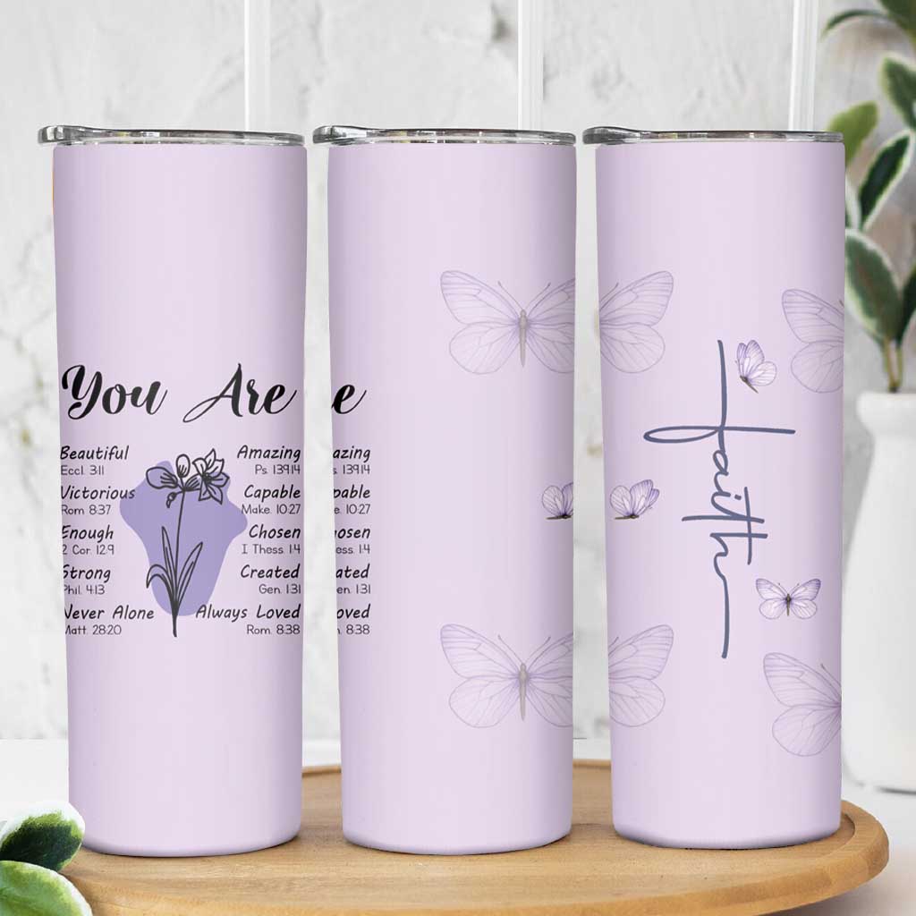 Uplifting Christian Faith Skinny Tumbler You Are Affirmations Motivational Bible Verse
