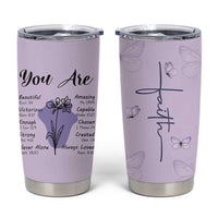 Uplifting Christian Faith Tumbler Cup You Are Affirmations Motivational Bible Verse