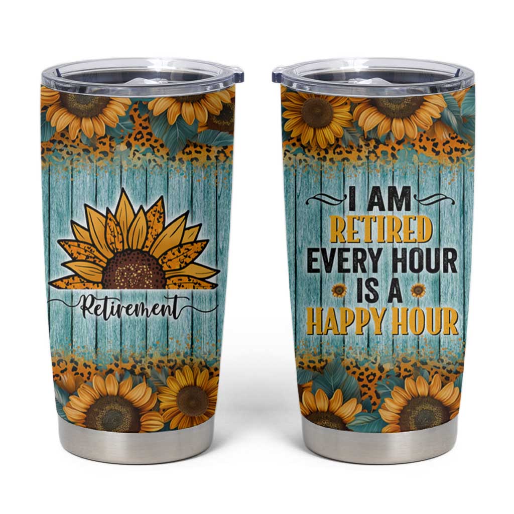 Funny Retirement Gifts For Women Tumbler Cup Retired Every Hour Is A Happy Hour - Wonder Print Shop
