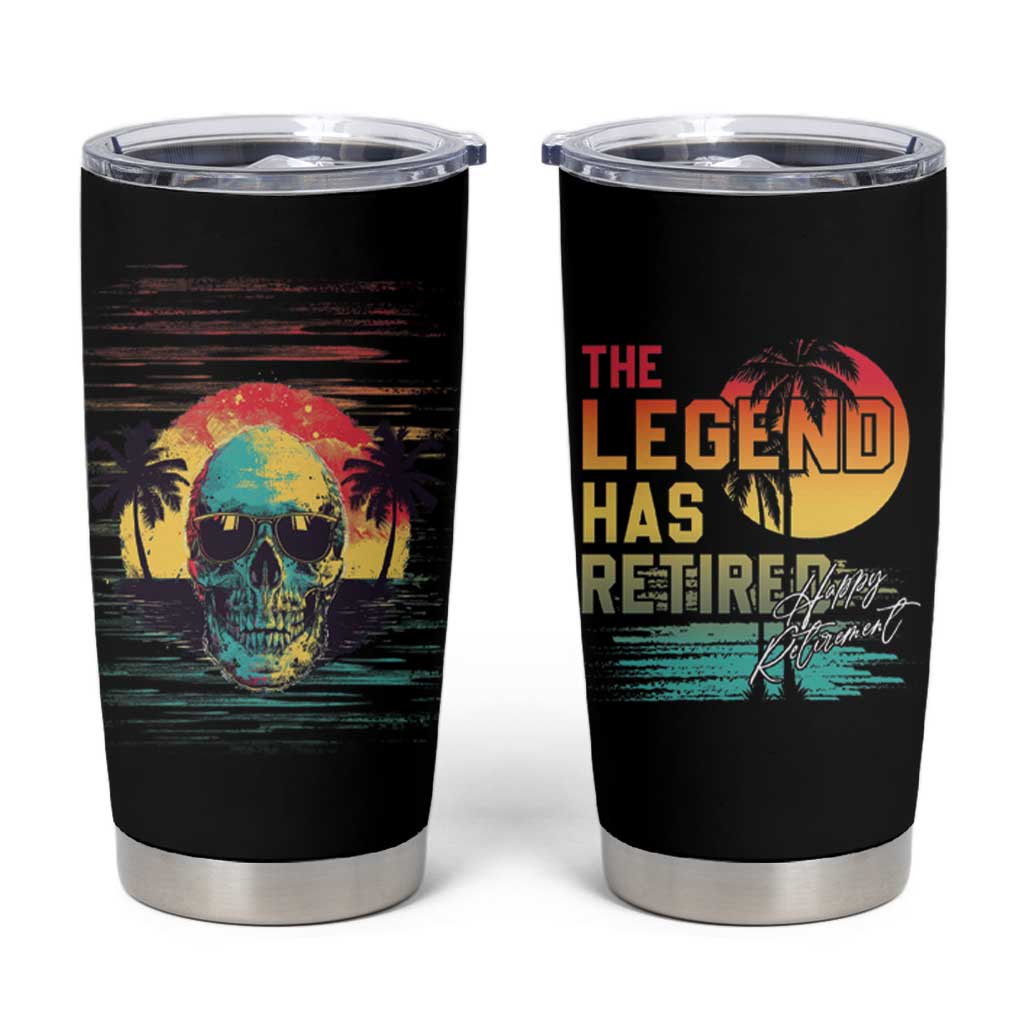 The Legend Has Retired Tumbler Cup Happy Retirement Gift Retro Skull Beach - Wonder Print Shop