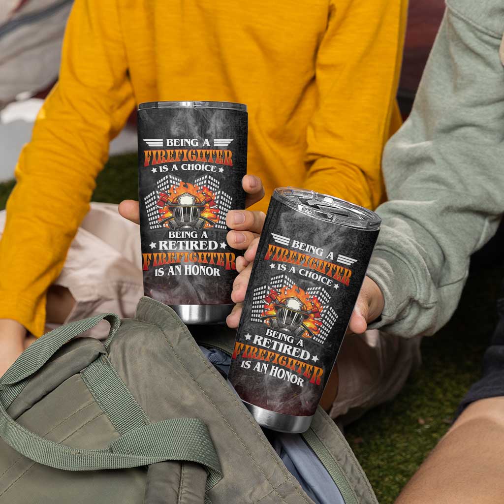 Retired Firefighter Tumbler Cup Being A Retired Firefighter Is An Honor Retirement Gift - Wonder Print Shop