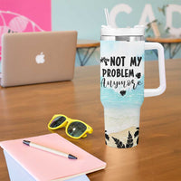 Retirement Gifts For Women Tumbler With Handle Not My Problem Anymore Beach Trip - Wonder Print Shop