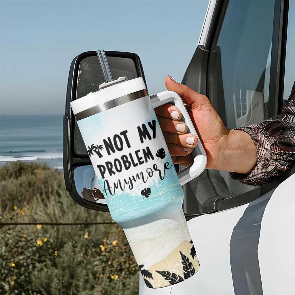 Retirement Gifts For Women Tumbler With Handle Not My Problem Anymore Beach Trip - Wonder Print Shop