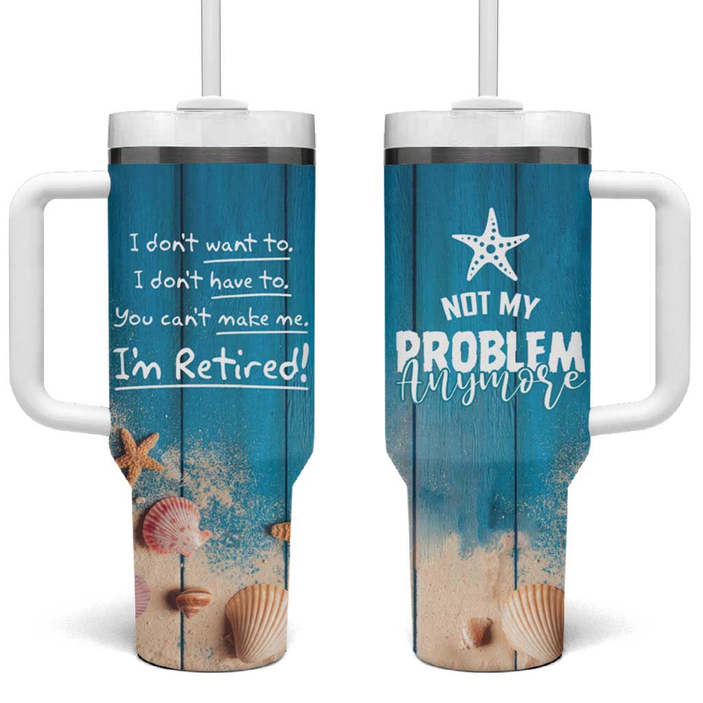 Happy Retirement Travel Tumbler With Handle You Can't Make Me I'm Retired Beach Lover - Wonder Print Shop