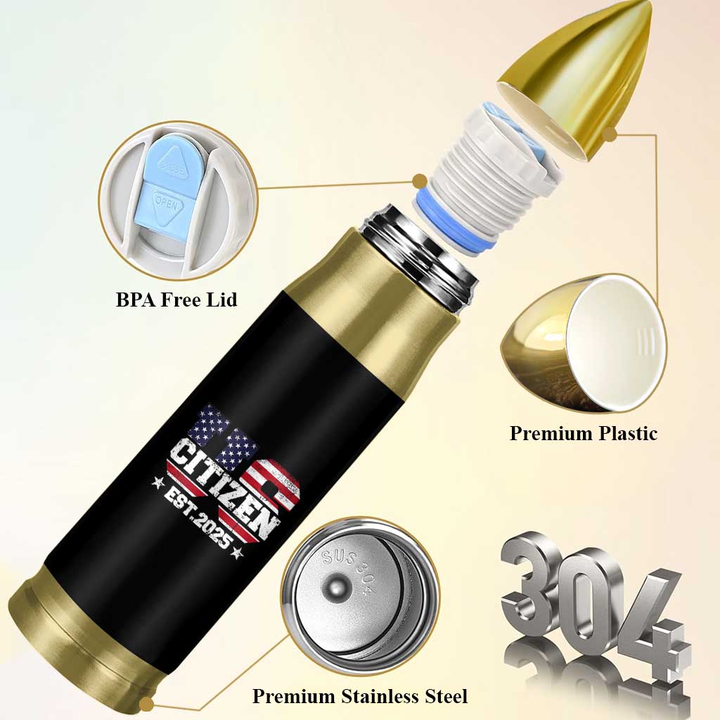 American Patriot Bullet Tumbler US Citizen Est 2025 Proud To Be American
