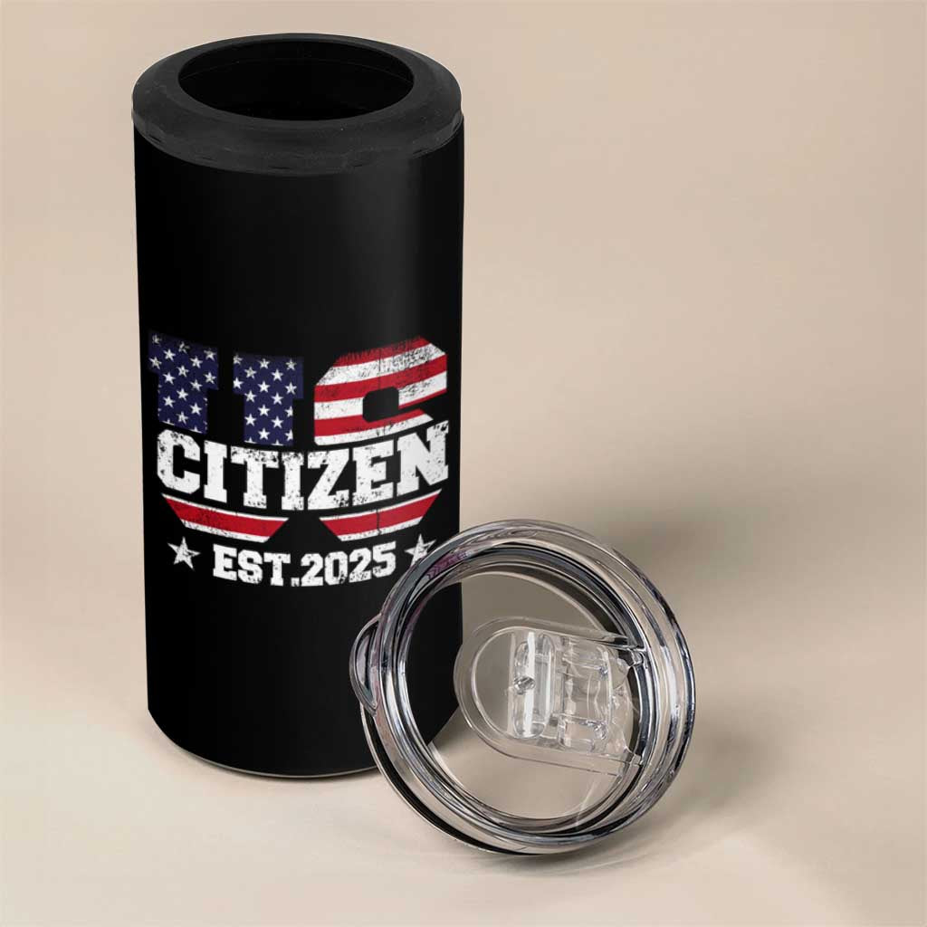 American Patriot 4 in 1 Can Cooler Tumbler US Citizen Est 2025 Proud To Be American