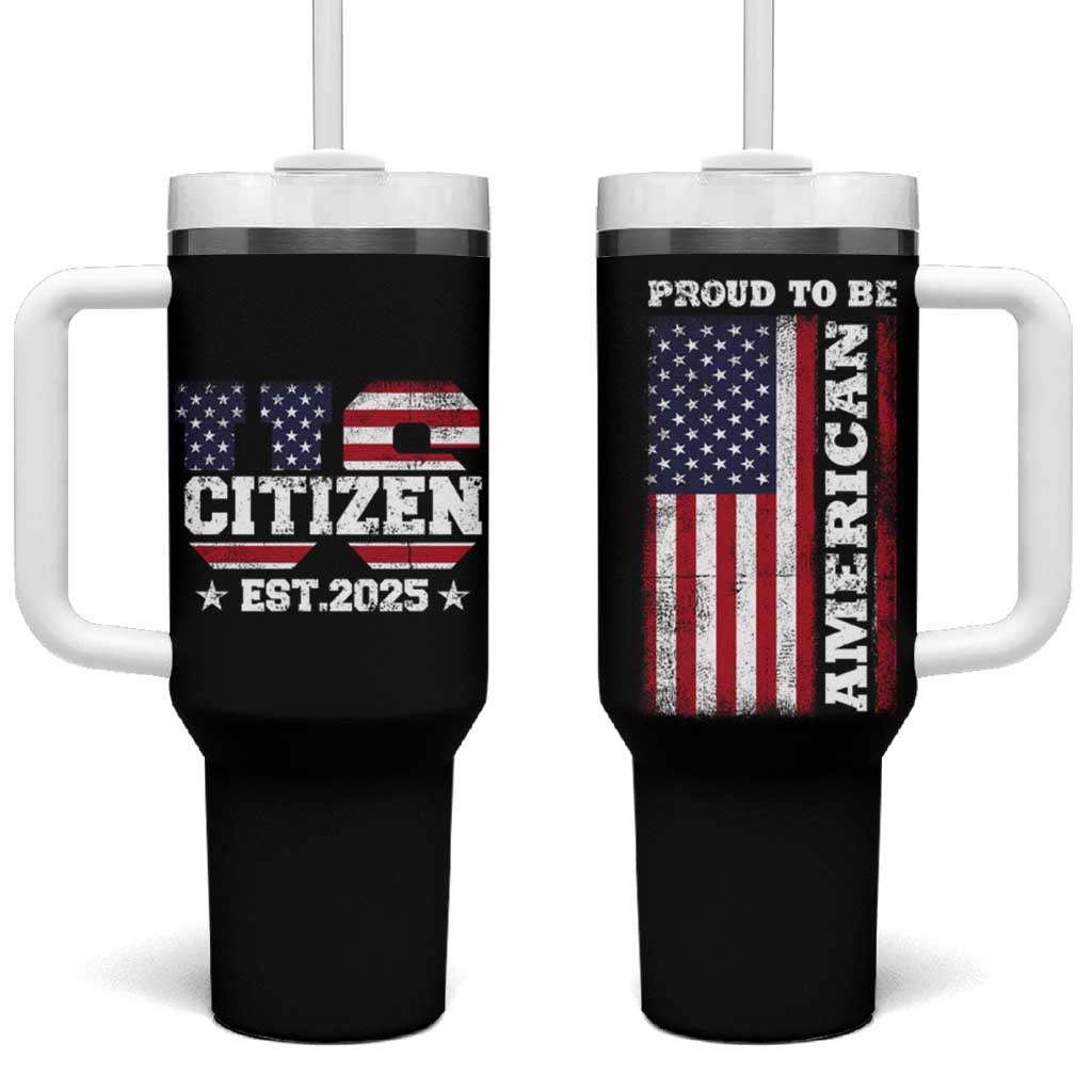 American Patriot Tumbler With Handle US Citizen Est 2025 Proud To Be American