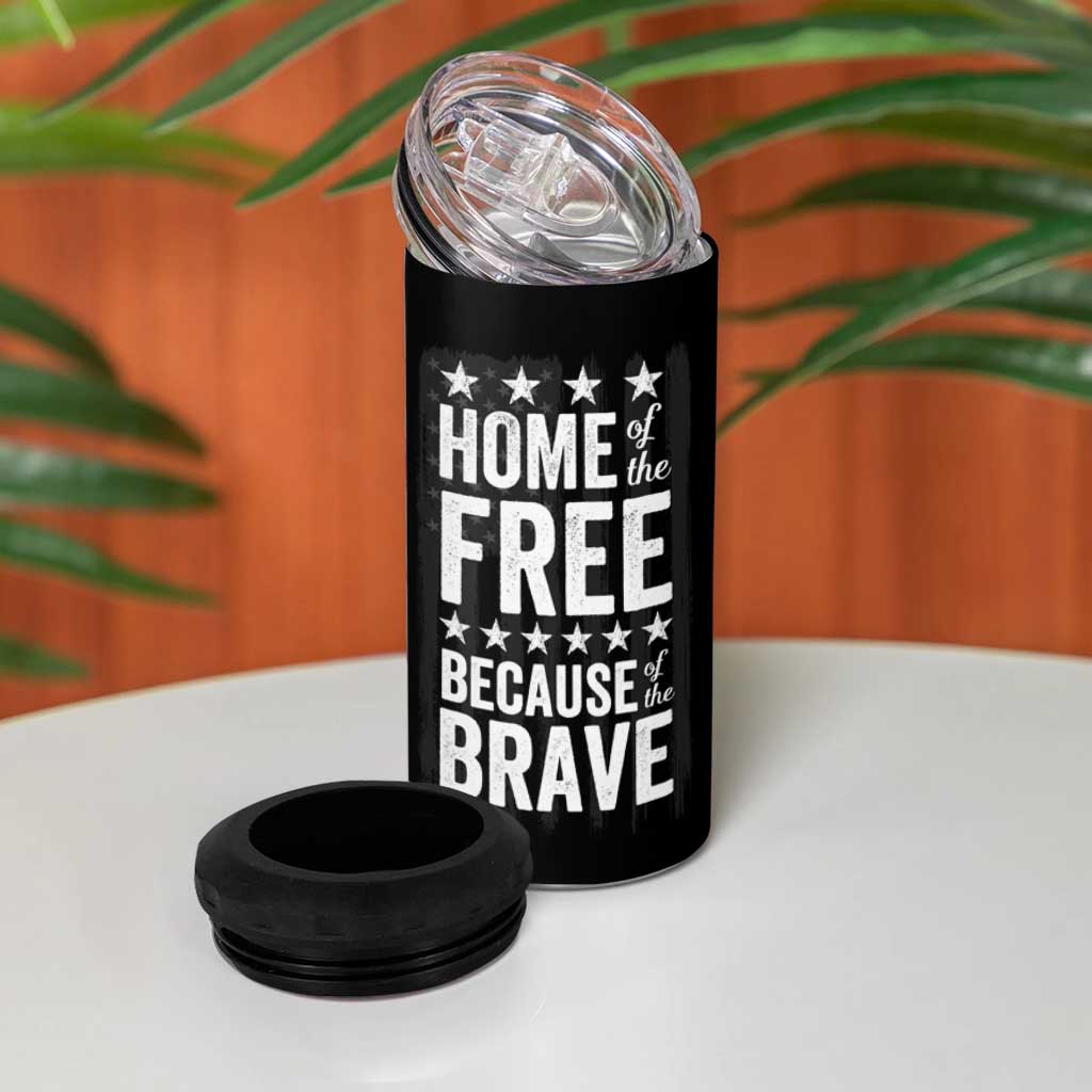 American Patriot 4 in 1 Can Cooler Tumbler Home Of The Free Because Of The Brave