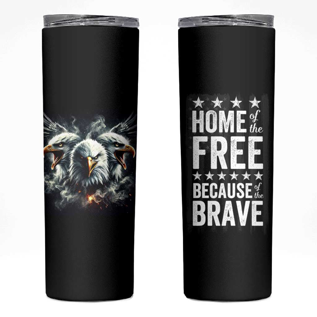 American Patriot Skinny Tumbler Home Of The Free Because Of The Brave