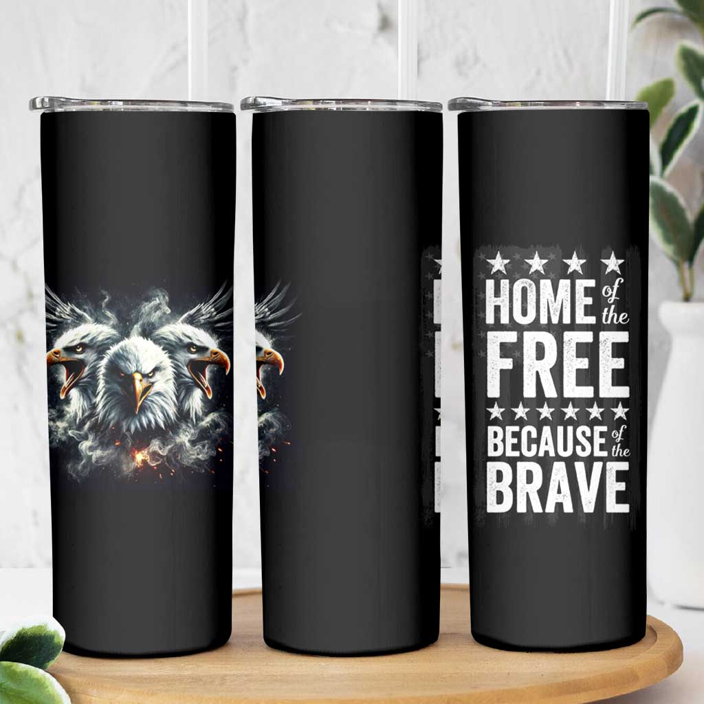 American Patriot Skinny Tumbler Home Of The Free Because Of The Brave