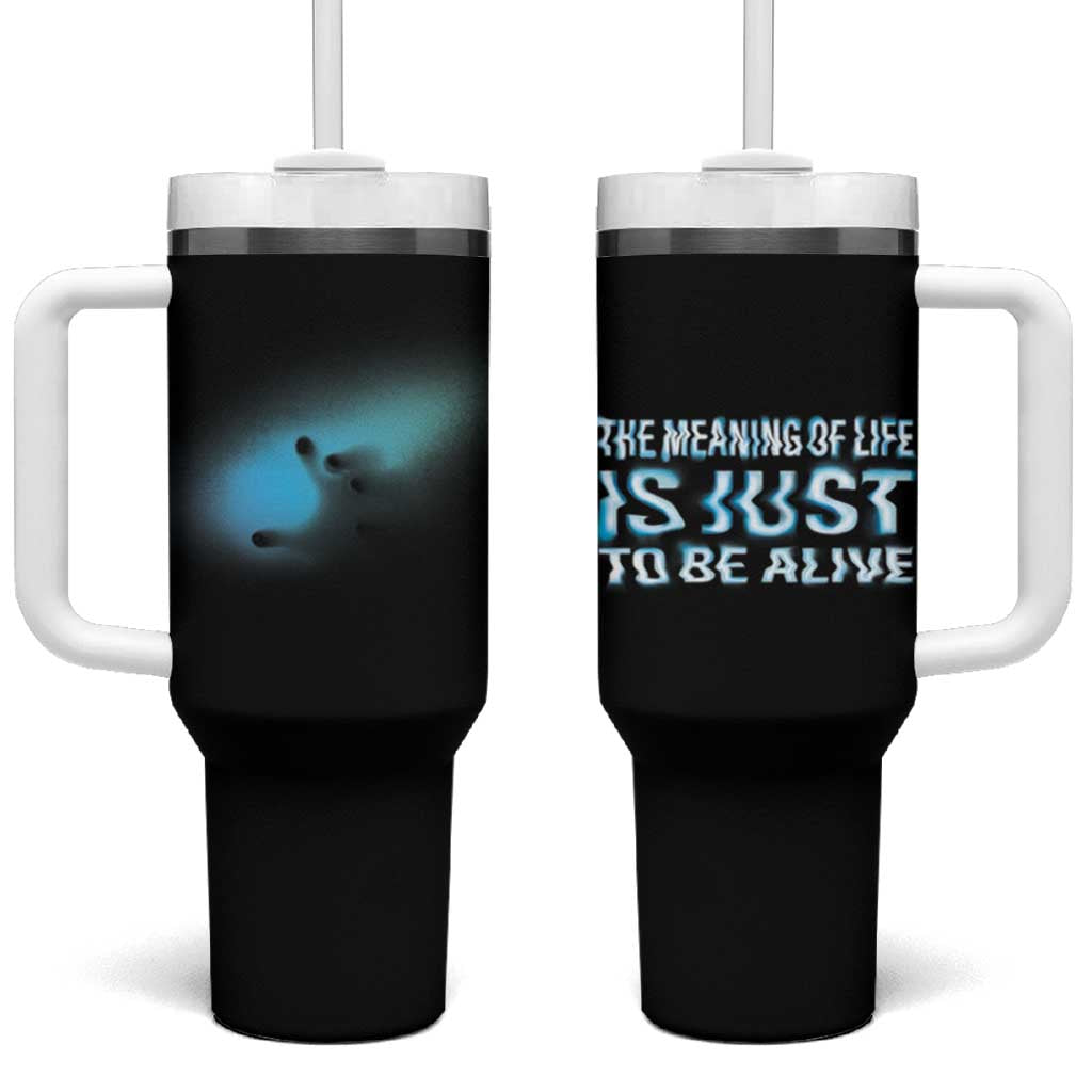 Suicide Prevention Tumbler With Handle The Meaning Of Life Is Just To Be Alive - Wonder Print Shop
