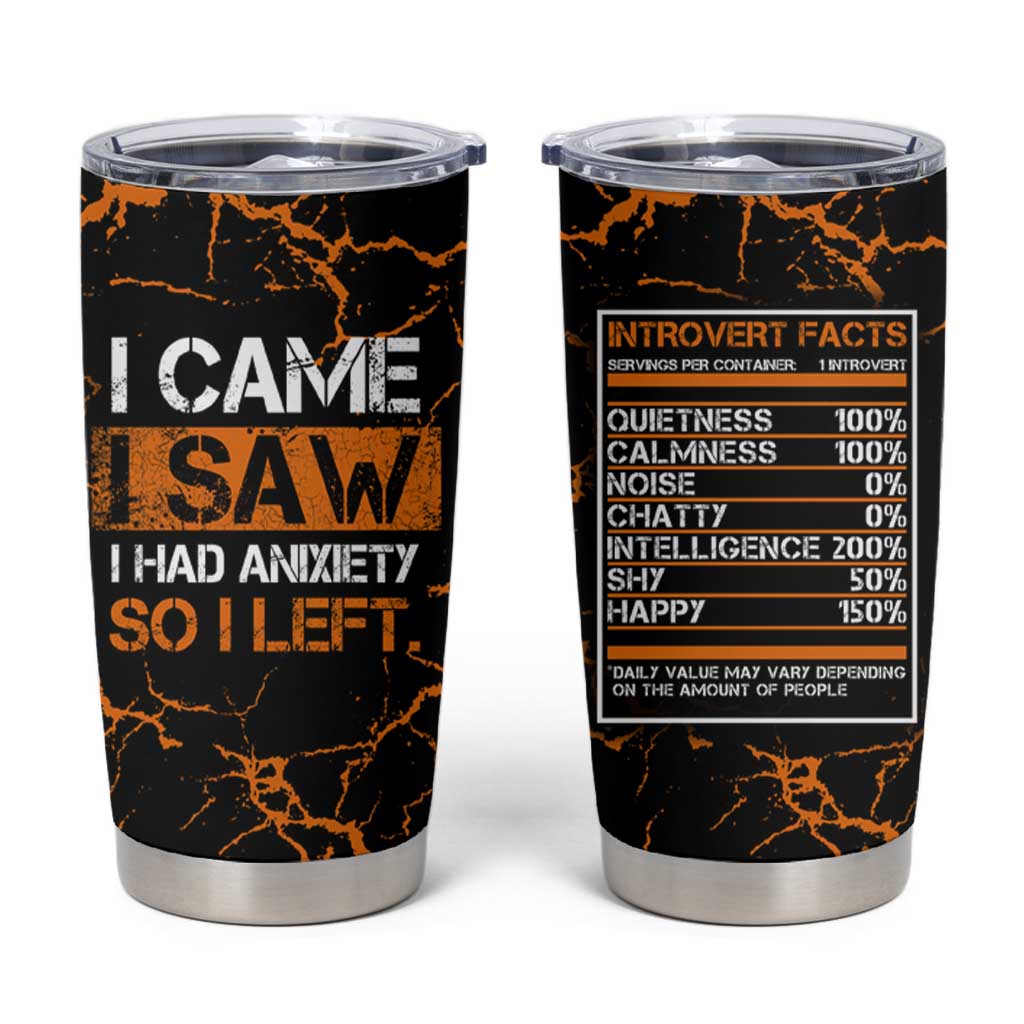 Funny Introvert Tumbler Cup I Came I Saw I Had Anxiety So I Left - Wonder Print Shop
