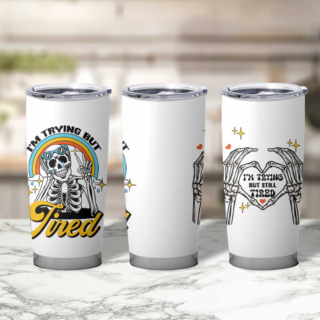 Funny I'm Trying But Tired Tumbler Cup - Wonder Print Shop