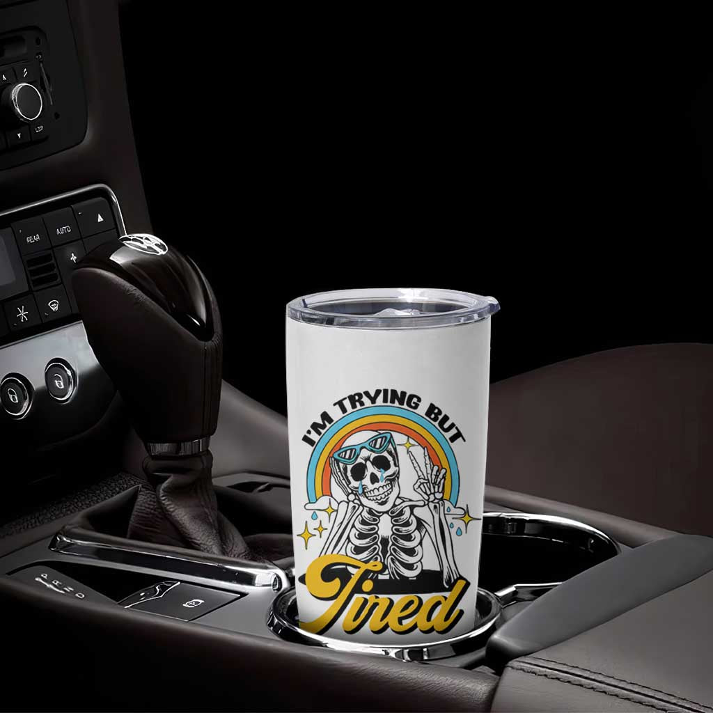 Funny I'm Trying But Tired Tumbler Cup - Wonder Print Shop