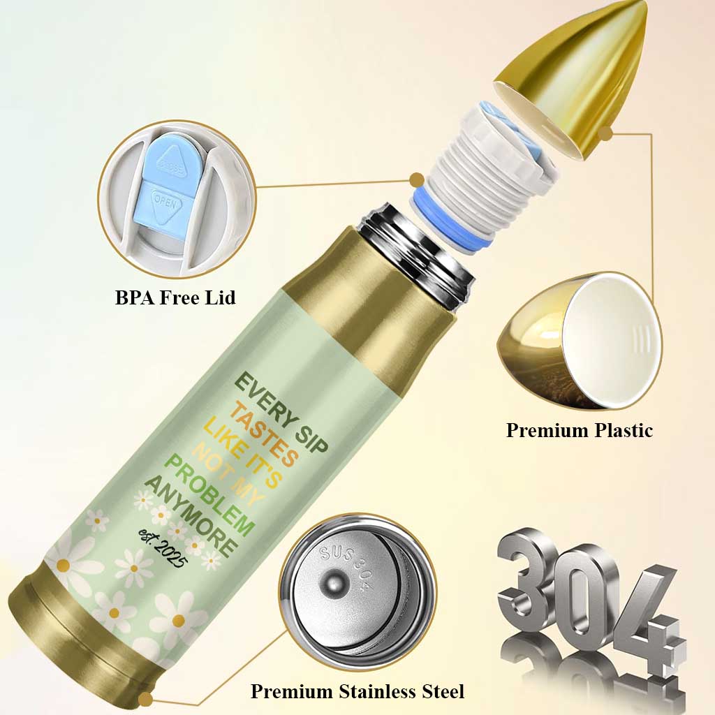 Personalized Retirement Gifts Bullet Tumbler Custom Name Retired 2025 Every Sip Tastes Like It's Not My Problem Anymore