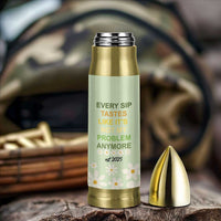 Personalized Retirement Gifts Bullet Tumbler Custom Name Retired 2025 Every Sip Tastes Like It's Not My Problem Anymore