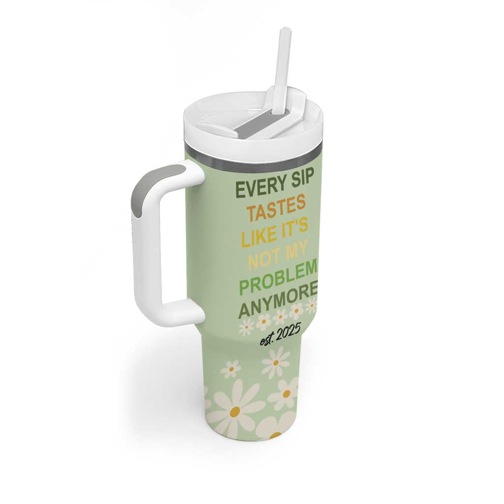 Personalized Retirement Gifts Tumbler With Handle Custom Name Retired 2025 Every Sip Tastes Like It's Not My Problem Anymore