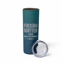 Personalized Retirement Gifts Skinny Tumbler Custom Name Fucking Quitter Mean Happy Retirement 2025