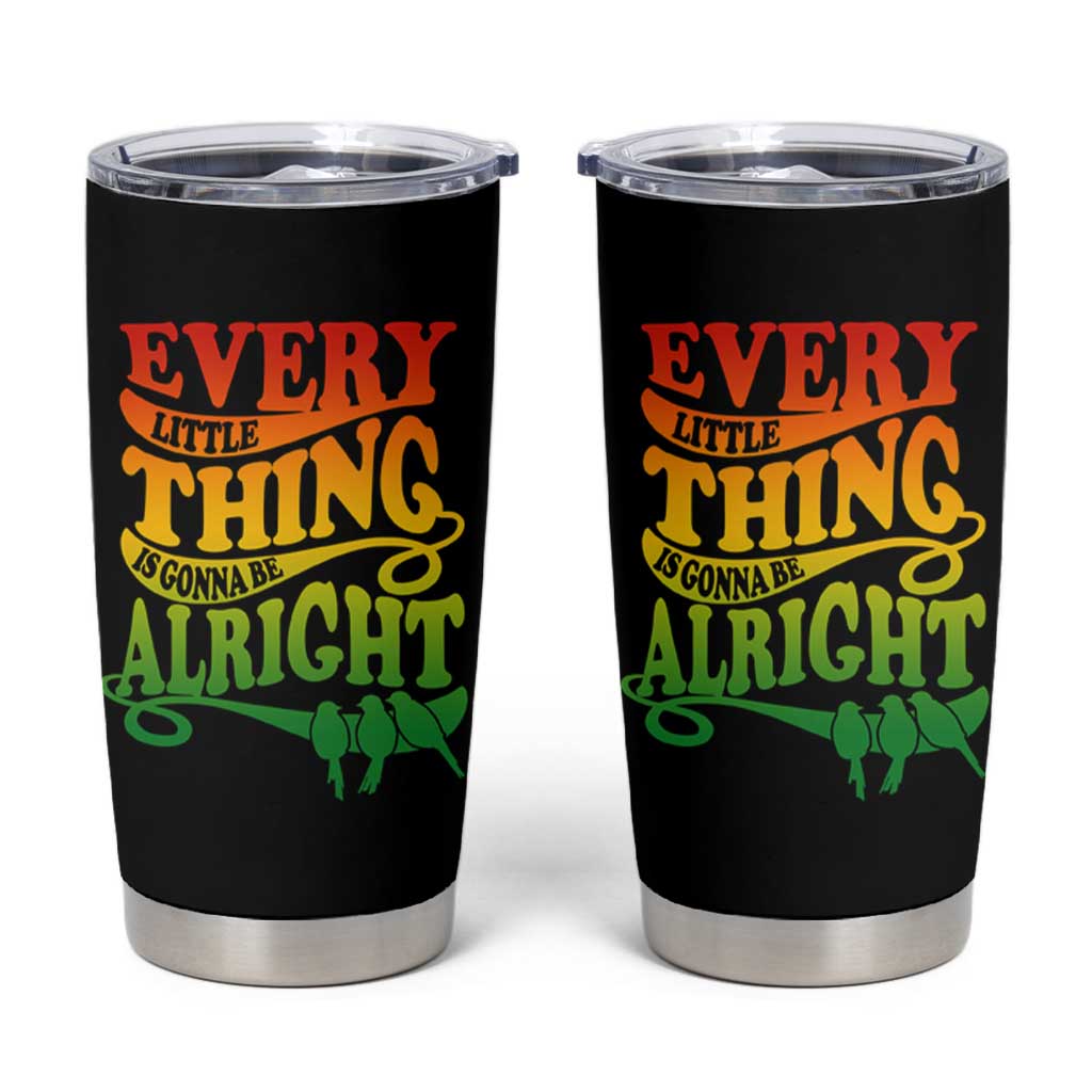 Jamaica Reggae Tumbler Cup Every Little Thing Gonna Be Alright Good Vibes - Wonder Print Shop