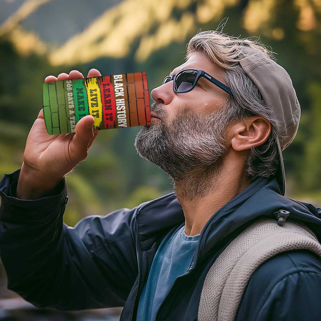 Black History 4 in 1 Can Cooler Tumbler Learn It Live It Make It 365 Days A Year