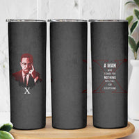 Malcolm X Skinny Tumbler A Man who Stands For Nothing Will Fall For Everything Black History