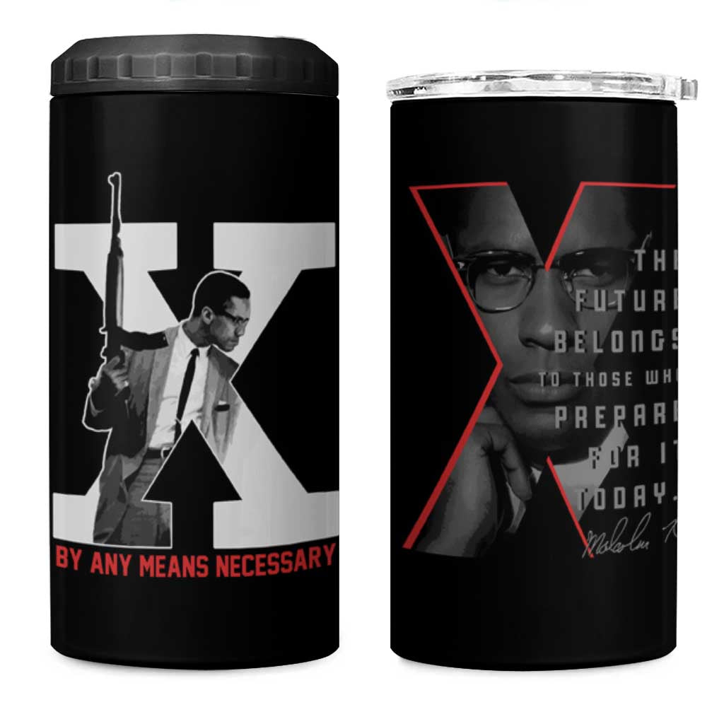 Malcolm X 4 in 1 Can Cooler Tumbler By Any Means Civil Rights Leaders Black Pride BLM