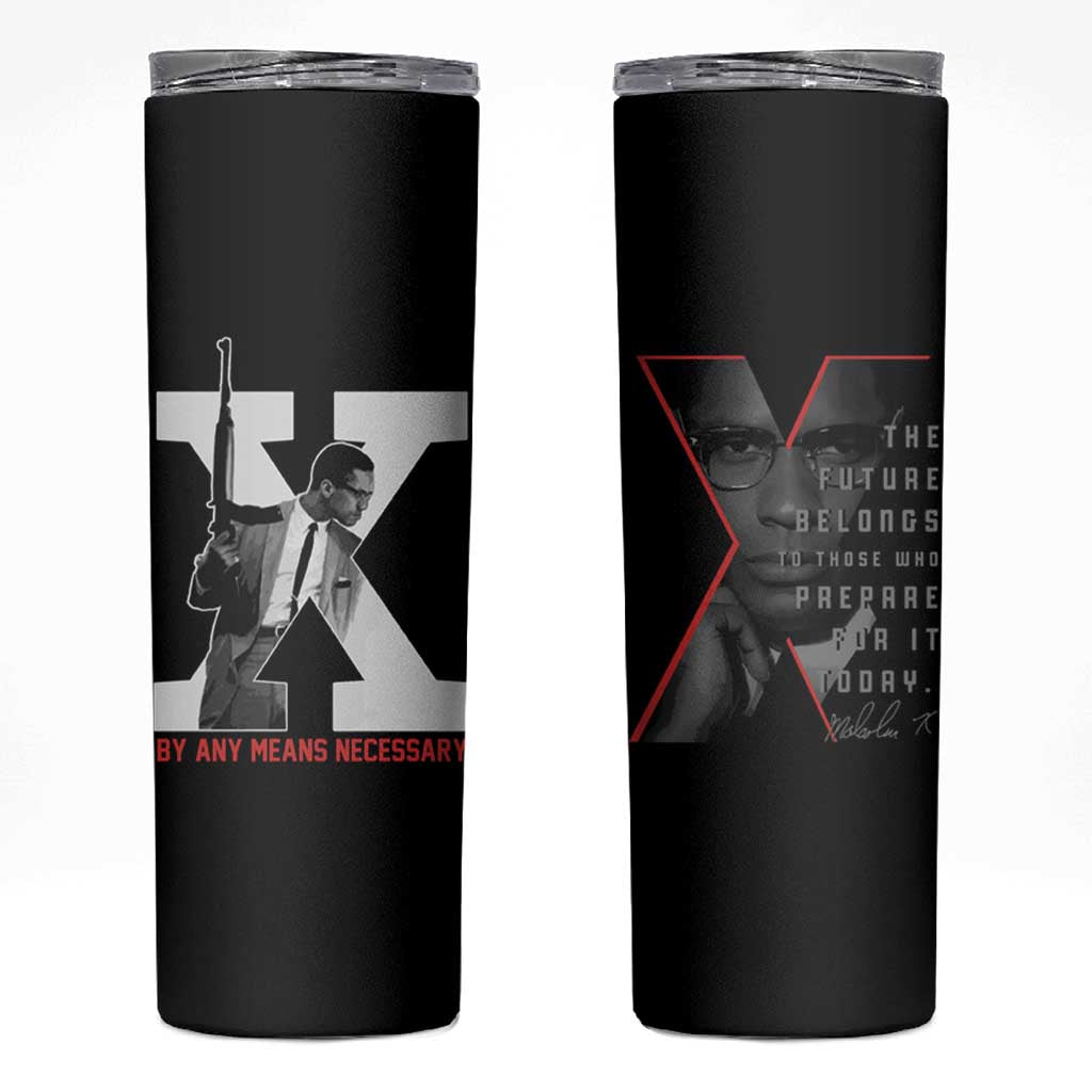 Malcolm X Skinny Tumbler By Any Means Civil Rights Leaders Black Pride BLM