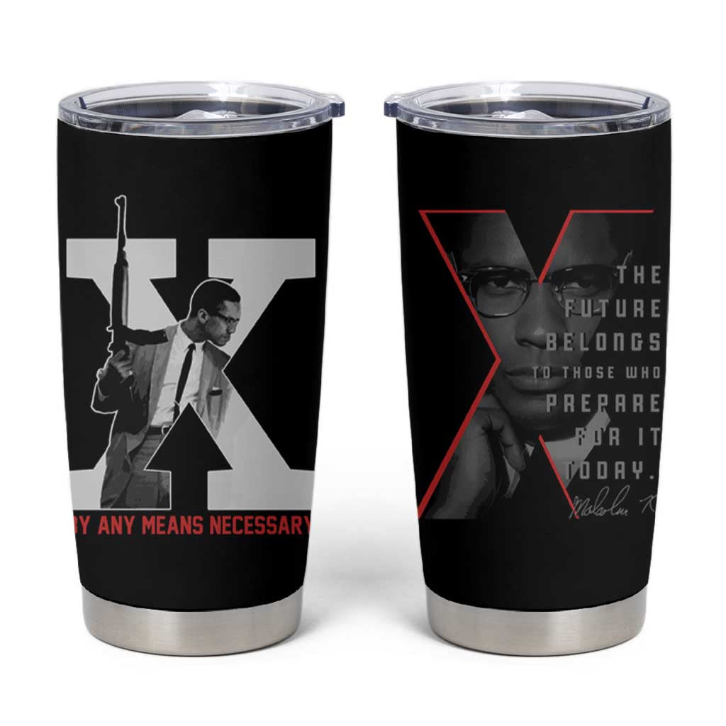 Malcolm X Tumbler Cup By Any Means Civil Rights Leaders Black Pride BLM