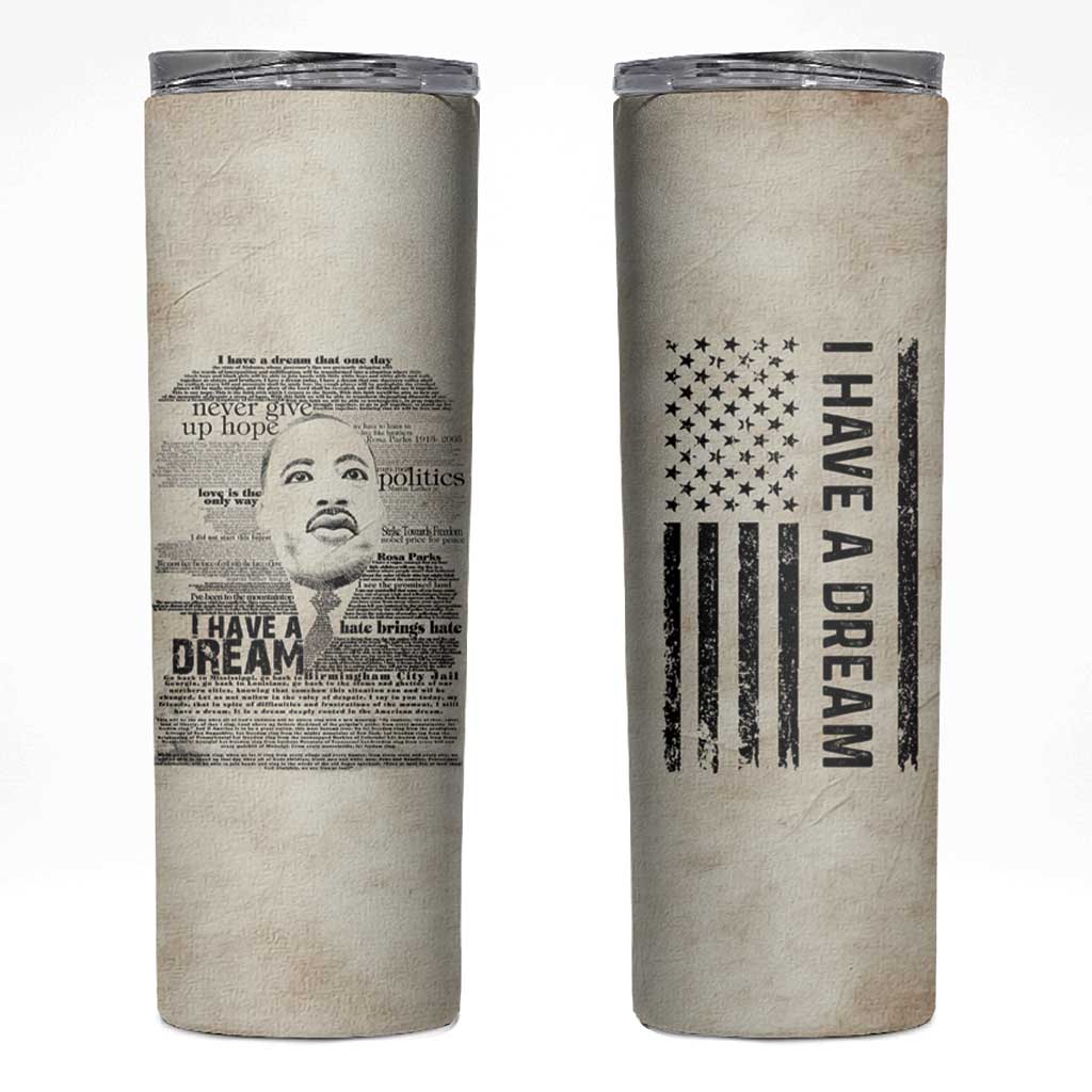 Martin Luther King Jr. Skinny Tumbler I Have A Dream Civil Rights Leader American Flag