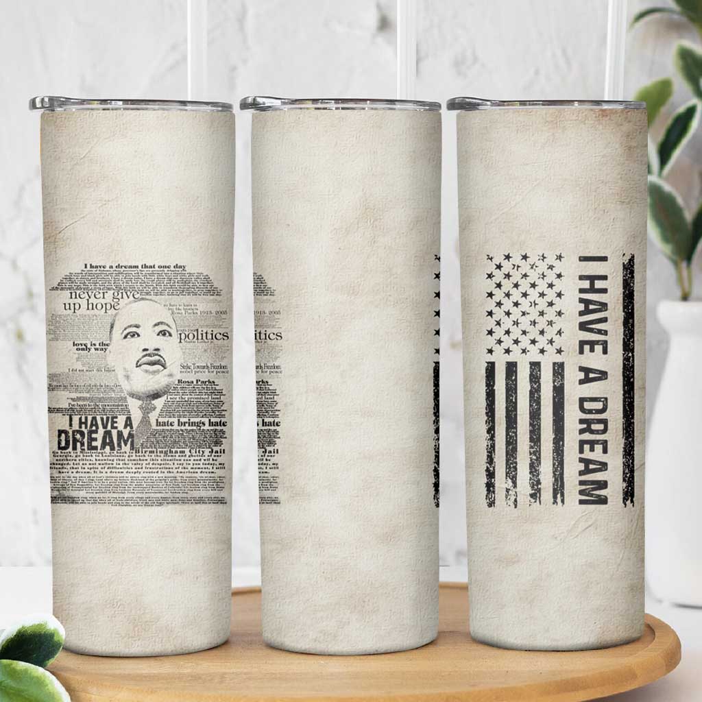 Martin Luther King Jr. Skinny Tumbler I Have A Dream Civil Rights Leader American Flag