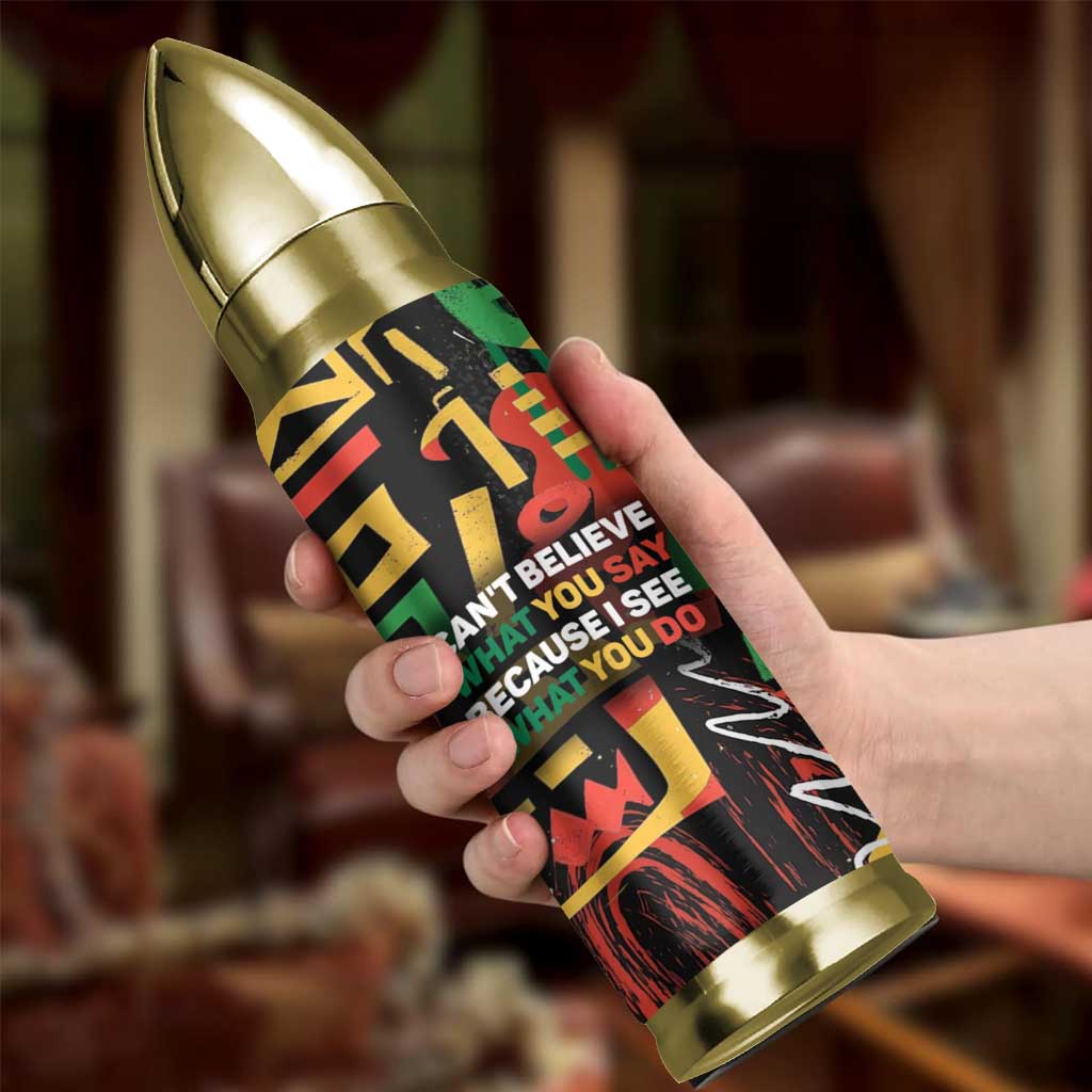 James Baldwin Bullet Tumbler I Can't Believe What You Say Because I See What You Do Black Pride