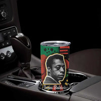 James Baldwin Tumbler Cup I Can't Believe What You Say Because I See What You Do Black Pride