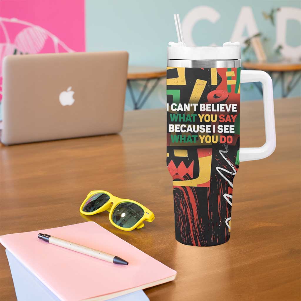 James Baldwin Tumbler With Handle I Can't Believe What You Say Because I See What You Do Black Pride