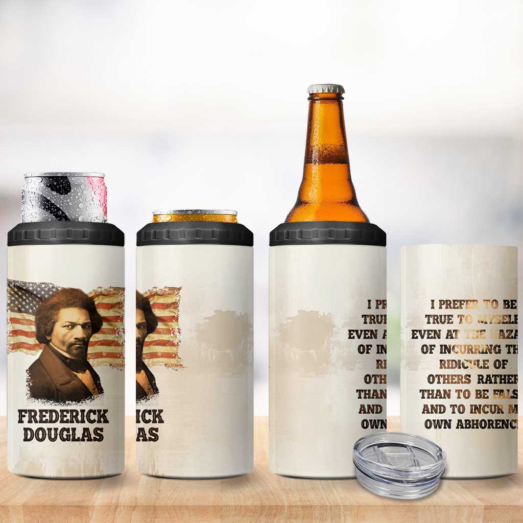 Frederick 4 in 1 Can Cooler Tumbler I Prefer To Be True To Myself Even At The Hazaro Of Incurring The Ridicule Of Others