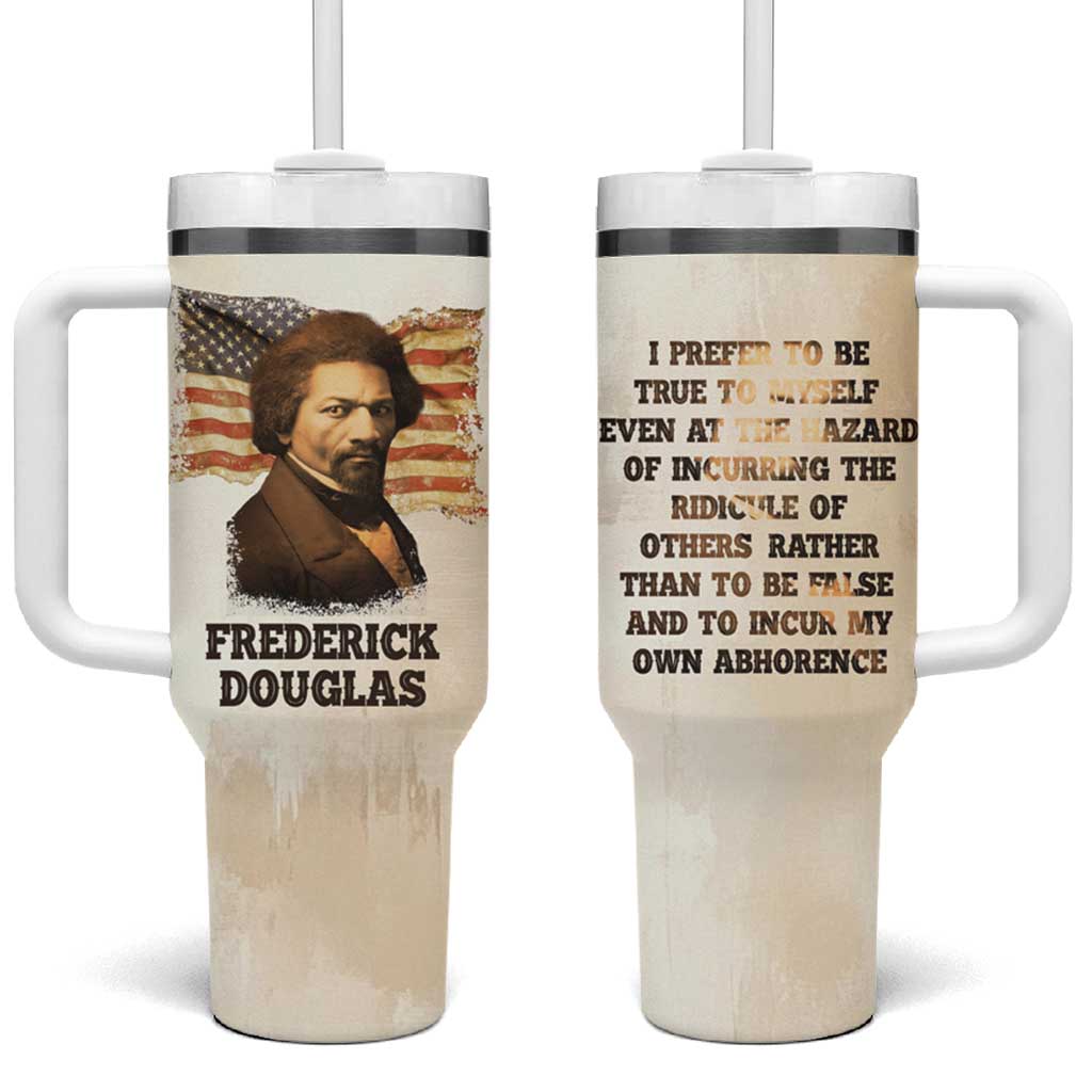 Frederick Tumbler With Handle I Prefer To Be True To Myself Even At The Hazaro Of Incurring The Ridicule Of Others